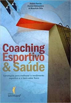 capa do livro coaching esportivo e saude estrategias para melhorar o rendimento esportivo e o bem estar fisico